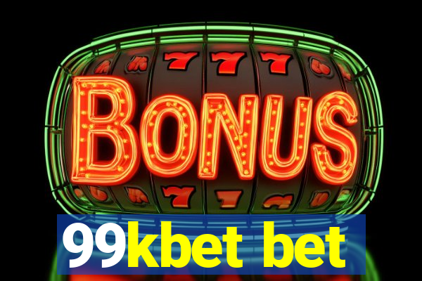 99kbet bet